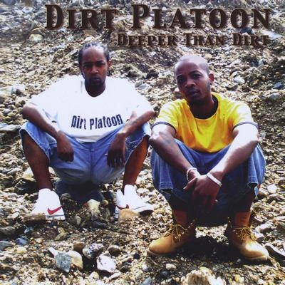 Dirt PlatoonThe **** It (feat. Mic Brown & L.E.G.A.C.Y.)