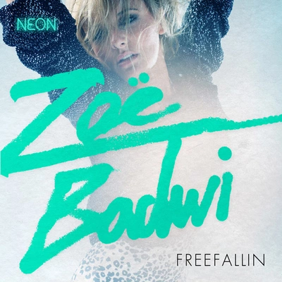 Zoe BadwiFreefallin' (Alex Mac 2.0 Remix)