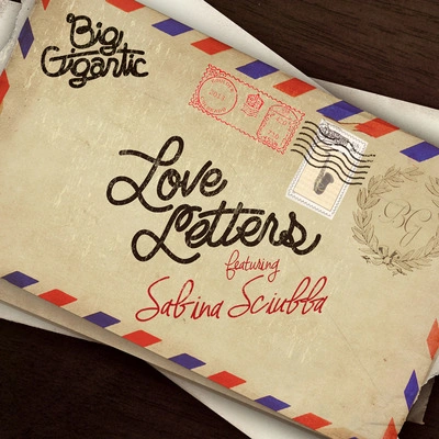 Big GiganticLove Letters (feat. Sabina Sciubba)