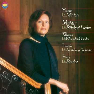 Pierre Boulez5 Lieder to Poems by Friedrich Rückert:Ich bin der Welt abhanden gekommen