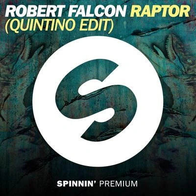 QuintinoRaptor (Quintino Edit)