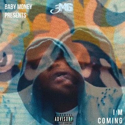 Baby MoneyIm Coming