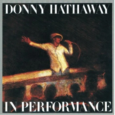 Donny HathawayWe Need You Right Now