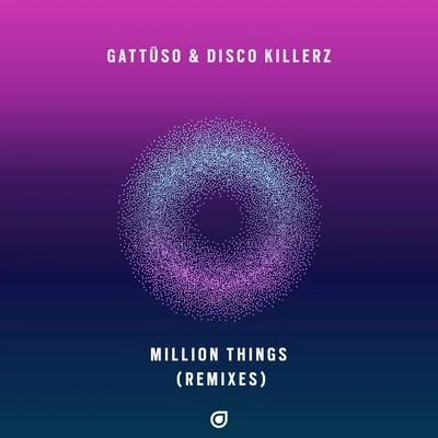 GATTÜSOMillion Things (GATTÜSO & Disco Killerz VIP Mix)