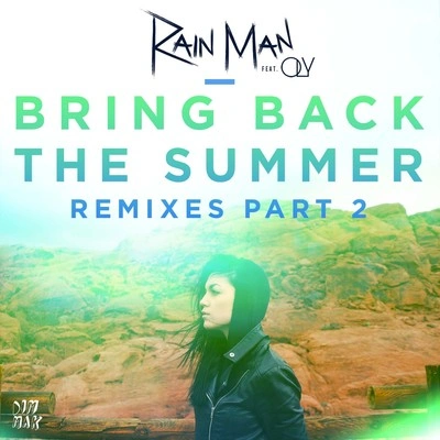 Rain manBring Back the Summer (feat. OLY) (Not Your Dope Remix)