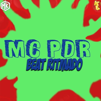 Mc PDRBeat Ritmado (feat. Mano Kaue)