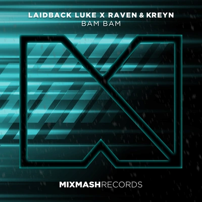 Laidback LukeRaven & KreynBam Bam