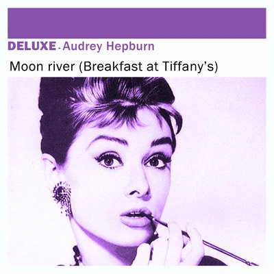 Audrey HepburnMoon River (From "Breakfast At Tiffany's")