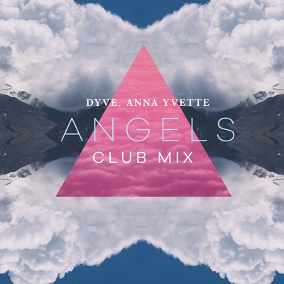 Anna YvetteDyveAngels (Club Mix)