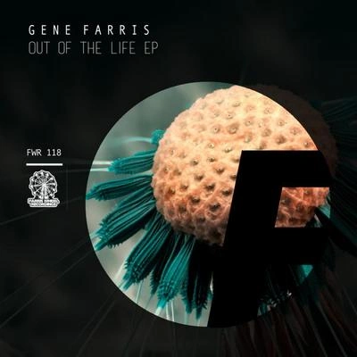 Gene FarrisOut of The Life (Original Mix)