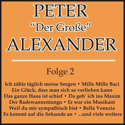 Peter AlexanderDa geh' ich in's Maxim