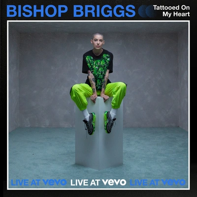 BishopTattooed On My Heart (Live At Vevo)