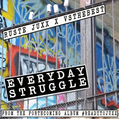 Ruste JuxxEveryday Struggle (Clean)