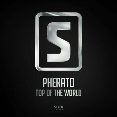 PheratoTop Of The World (Original Mix)