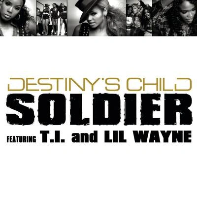 T.I.Destinys ChildQuintino & BlasterjaxxSoldier ft Lil Wayne (Album Version)