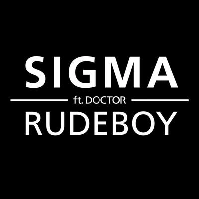 SIGMARudeboy (Full Vocal Mix)