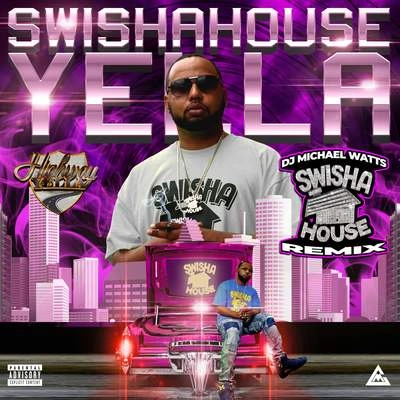 DJ Michael WattsYella Next Up (Swishahouse Remix)