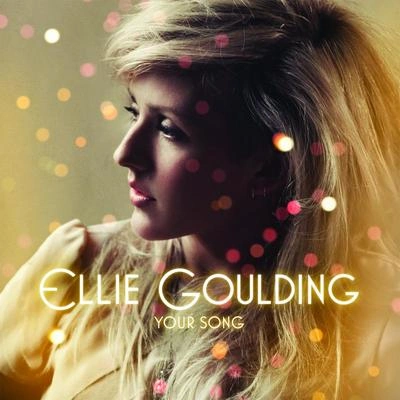 Ellie GouldingYour Song