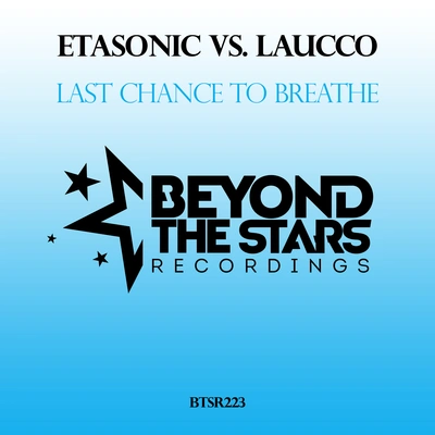 LauccoEtasonicLast Chance To Breathe (Club Mix)