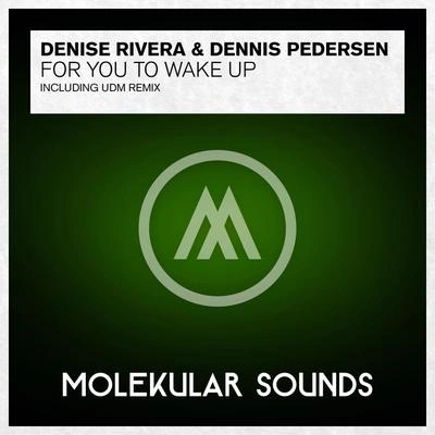 Denise RiveraFor You To Wake Up (Dub)