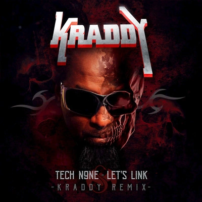 Tech N9neLet's Link (Kraddy Remix)