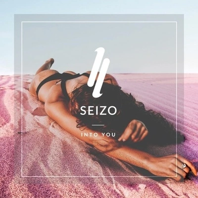 SeizoInto You (Original Mix)