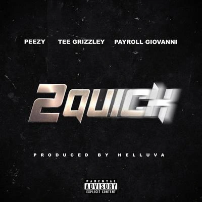 Tee Grizzley2 Quick