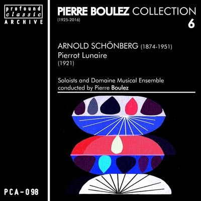 Arnold SCHOENBERGPierrot Lunaire, Melodrama Op. 21: Pt. 3