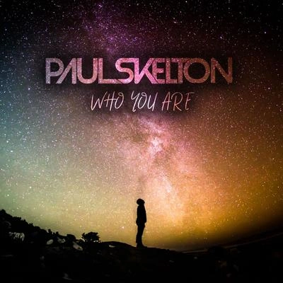 Paul SkeltonWho You Are