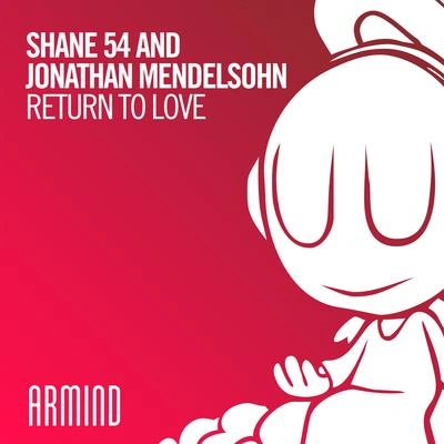 Shane 54Return To Love (Medii x BEAUZ Remix)