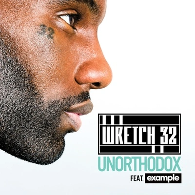 Wretch 32Unorthodox (Moto Blanco Edit)