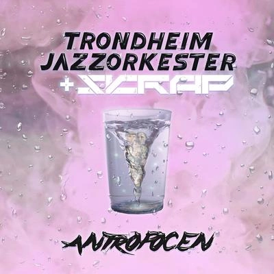 SkrapTrondheim Jazz OrchestraKvantemekanikken