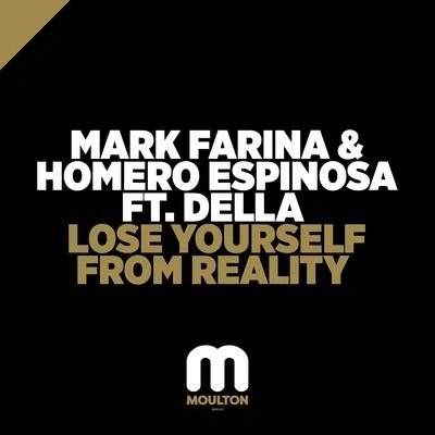 Mark FarinaLose Yourself From Reality