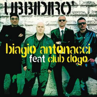 Biagio AntonacciUbbidirò (radio edit)