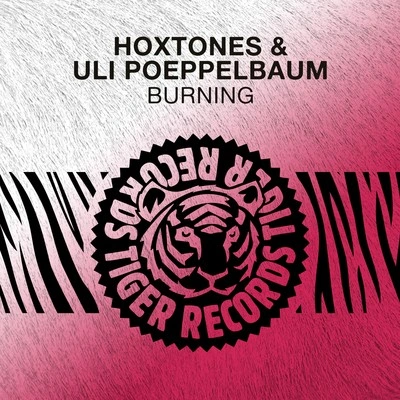 HoxtonesUli PoeppelbaumBurning (Uli Poeppelbaum & Riju Holgerson Radio Edit)