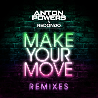 Anton PowersMake Your Move (Joe Stone Edit)