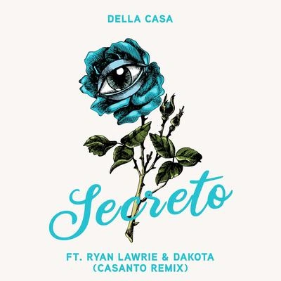 DakotaSecreto (CASANTO Remix)