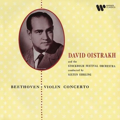 David OistrakhStockholm Festival OrchestraSixten EhrlingEdward FowlerViolin Concerto in D Major, Op. 61:II. Larghetto