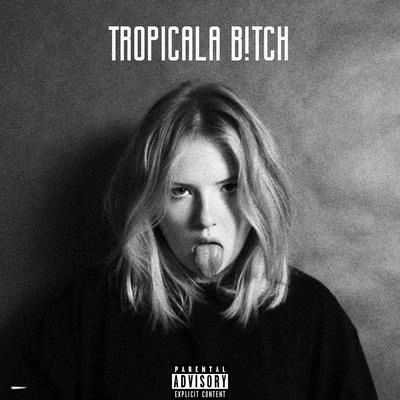 DibyoTROPICALA B*TCH (Freestyle)