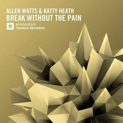 Allen WattsBreak Without The Pain (Original Mix)