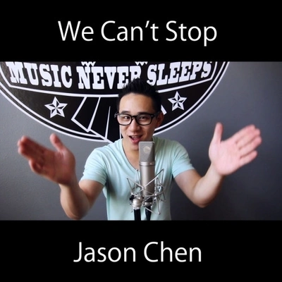 Jason ChenWe Can't Stop